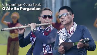Uning-uningan Opera Batak - O Ale Ito Pargaulan | JayLuga Ethnic Group - Gondang Batak - Tortor