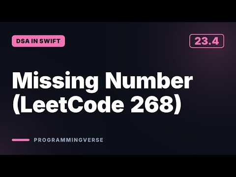 Missing Number (LeetCode 268) | DSA in Swift (23.4)