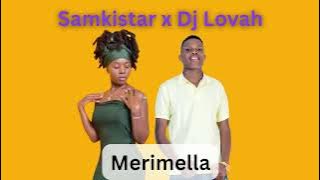 Samkistar x Dj Lovah - Merimella