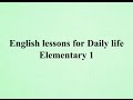 English lessons for Daily life - Dialogues and Conversations - Elementary 1