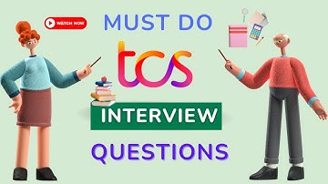 TCS NQT Important Interview Questions | TCS NQT Interview Questions