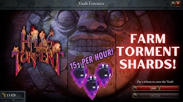 How to FARM Torment Shards! 15+ per hour & Torment 10 Run! | Halls of Torment 1.0 Guide