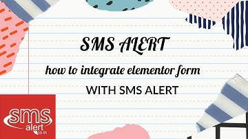 OTP verification and SMS Integration in Elementor Form