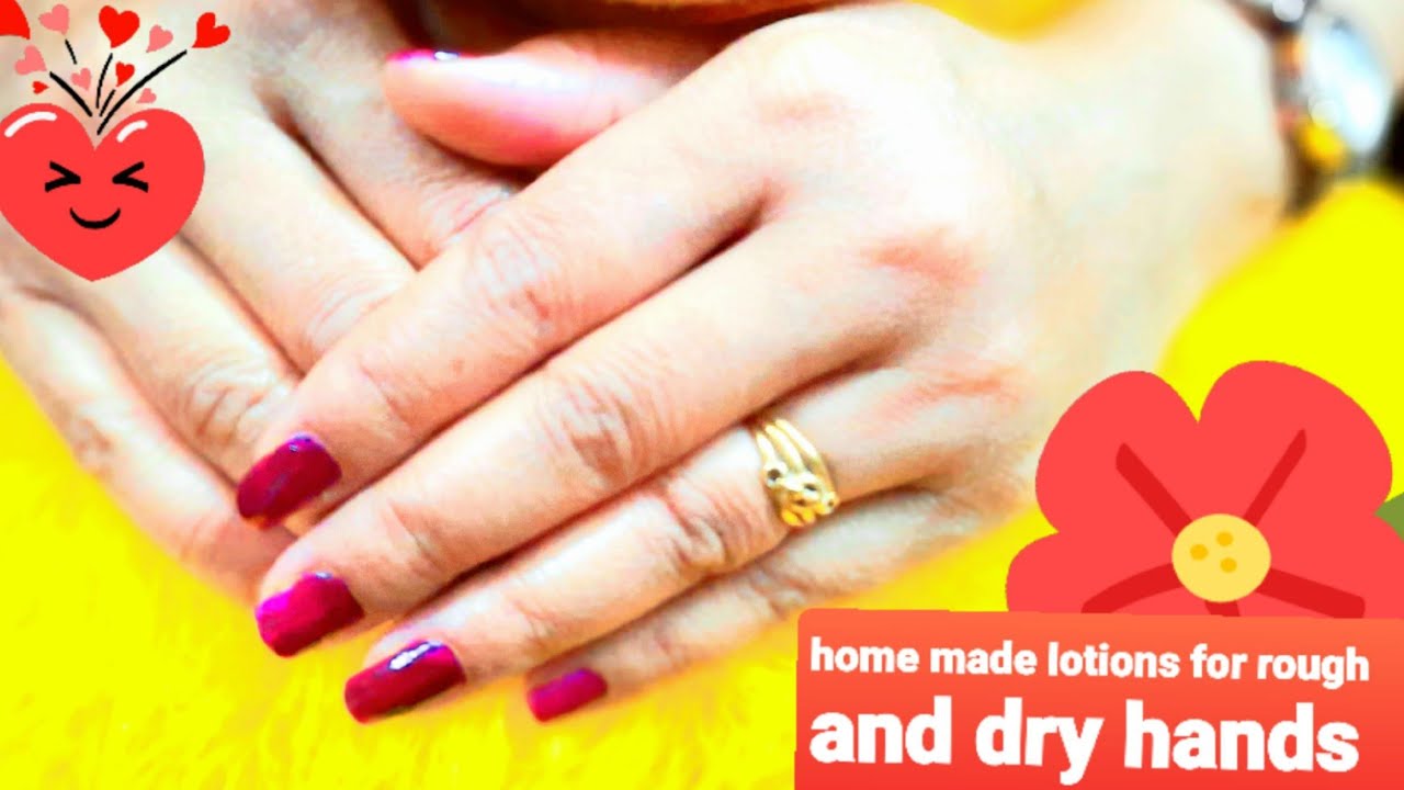 #home made lotions for rough and dry hands # - YouTube