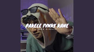 Pakele Fvnky Kane