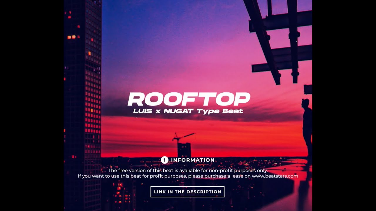 Watch LUIS x NUGAT Type Beat - Rooftop | 2022 | prod. by NH x AshJ on YouTube Watch LUIS x NUGAT Type Beat - Rooftop | 2022 | prod. by NH x AshJ on YouTube