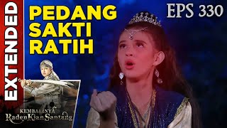 Ratih Sangat Sakti Miliki Pedang Bajragini  - Kembalinya Raden Kian Santang