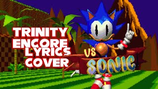 (Old) Trinity encore [rewrite part] (lyrics cover)