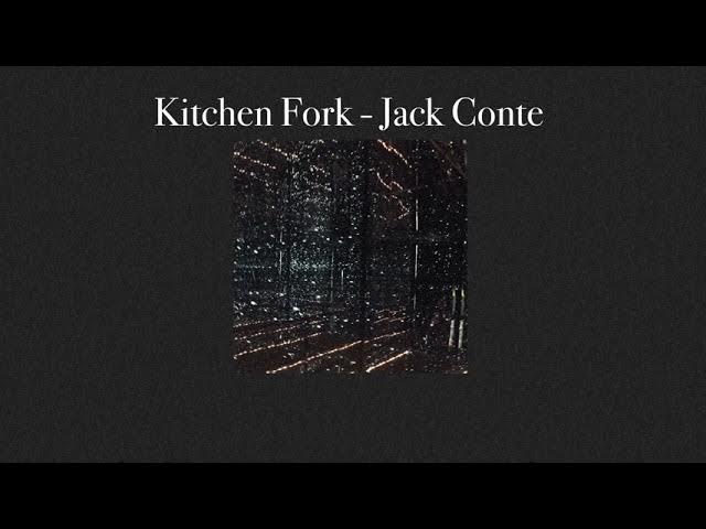 Kitchen Fork - Jack Conte (slowed)