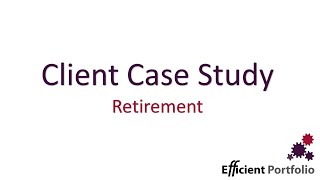 Client Case Study   Retirement