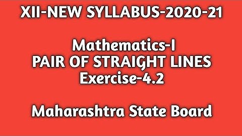 PAIR OF STRAIGHT LINES | EXERCISE 4.2 | HSC