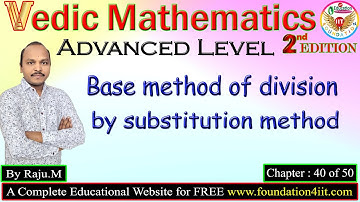 Base Method of Division by Substitution Method || Vedic Maths Trick # 40 ||