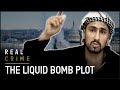 Stopping The Liquid Bomb Plot