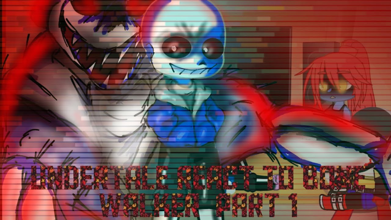 Undertale react to bone walker fight | bad English
