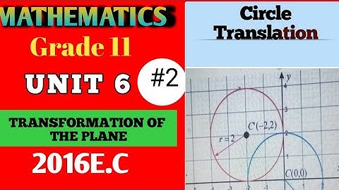 Grade 11 Maths Unit 6 Transformation of The Plane|| Part 2 Maths With Fikru||New Curriculum