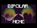 BIPOLAR | animation MEME [] FLASH WARNING [] BEN drowned [][]