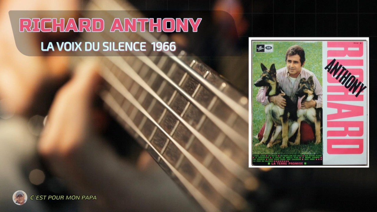 Richard Anthony - La voix du silence (1966)