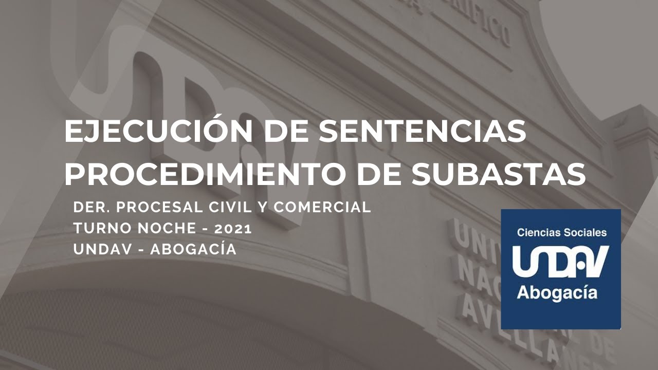 Ejecución de sentencias. Procedimiento de subastas