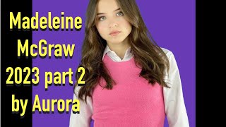 Madeleine McGraw 2023 part 2 (with music) Net Worth