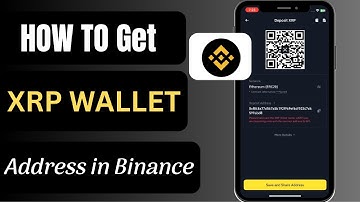 How To Get XRP Wallet Addrees On Binance