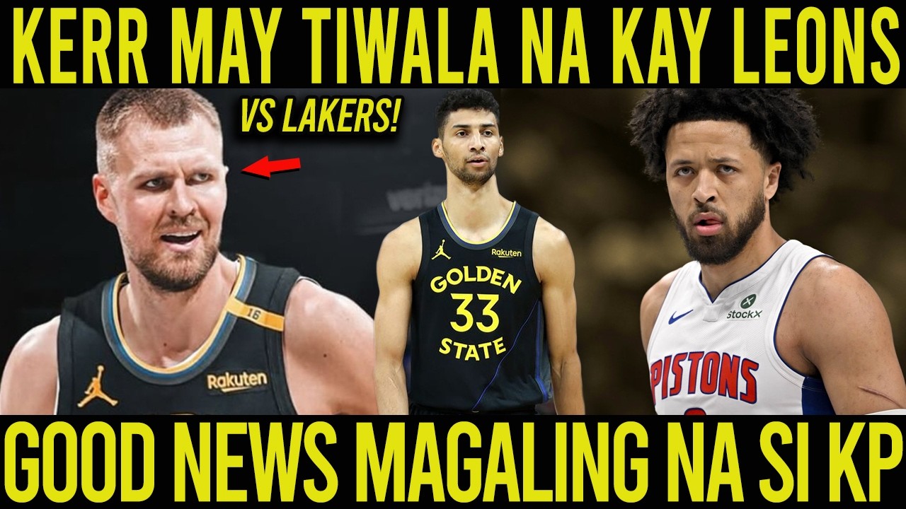 GOOD NEWS SA GSW! BIGLANG GUMALING SI KP! NAKUHA NI LEONS ANG TIWALA NI KERR! CADE PARUSA SA NBA!
