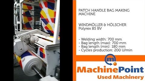 WINDMÖLLER & HÖLSCHER Polyrex 85 BV Used PATCH HANDLE BAG MAKING MACHINES MachinePoint