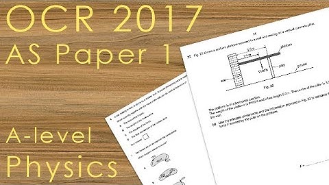 OCR A 2017 AS Paper 1 - AS-level Physics Past Paper