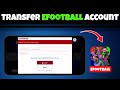 How To Transfer Account To New Device on eFootball in 2026 | Android &amp; iOS Full Guide
