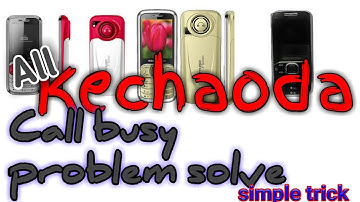 All Kechaoda call busy problem solve! 100%trick.! Miracle crack 2.82