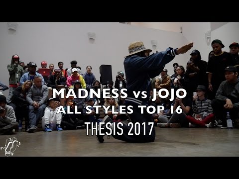 Madness vs Jojo | All Styles Top 16 | #Thesis2017 | #SXSTV