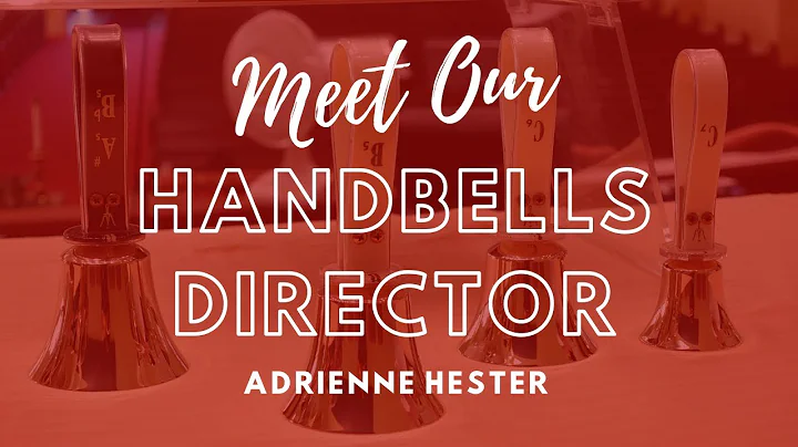 Meet our handbells director - Adrienne Hester