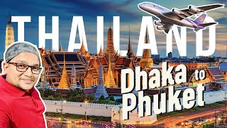 Dhaka to Phuket via Bangkok I Thailand travel Episode-1 I Ghuranti