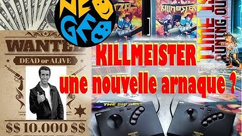 KILLMEISTER une nouvelle arnaque NEOGEO ? Qui est derrière ?