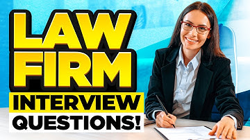 LAW FIRM INTERVIEW QUESTIONS & ANSWERS! (How to PREPARE for a LAW FIRM Job Interview!)