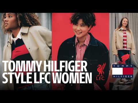 Arrival Fits! Behind-the-scenes access with LFC Women & Tommy Hilfiger
