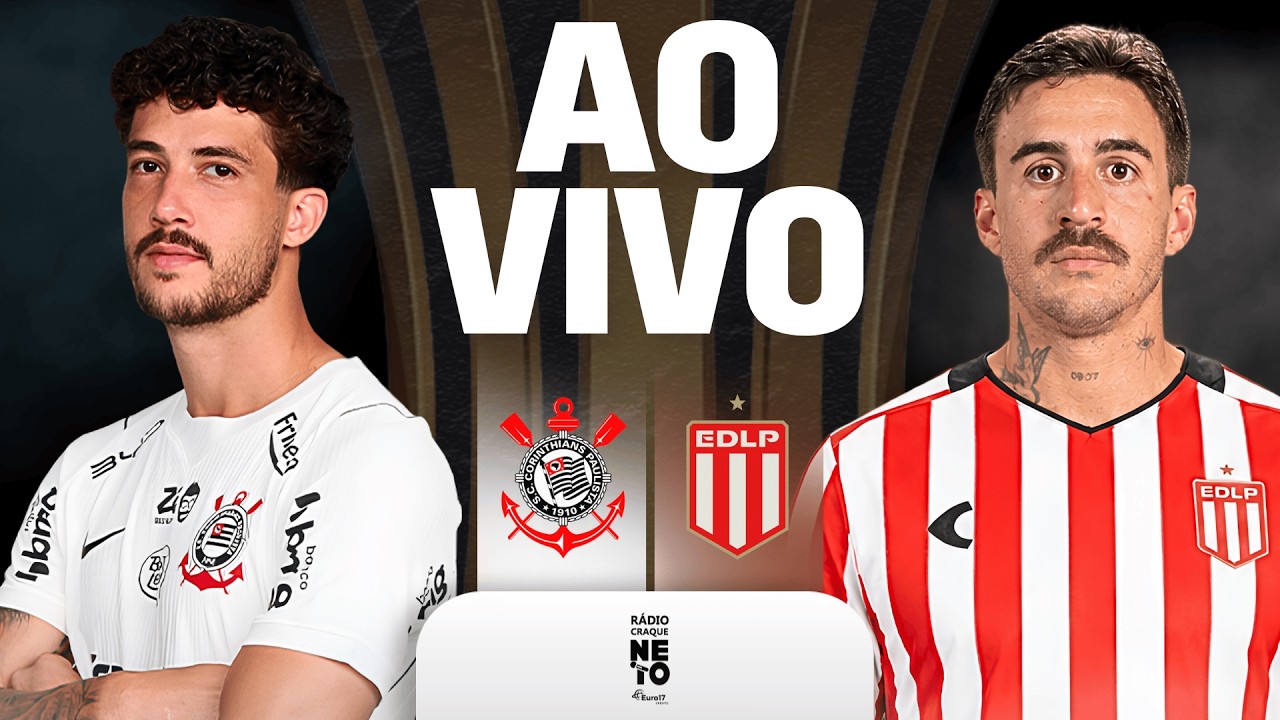 🔴 Corinthians x Estudiantes (ARG) | AO VIVO | Copa Libertadores 2026 | Rádio Craque Neto