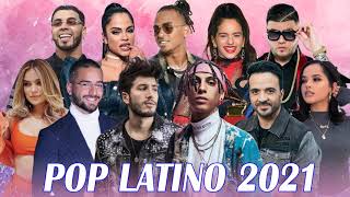 POP LATINO 2021 - TOP LATINO 2021 - MIX MUSICA 2021 LOS MAS NUEVO - MIX REGGAETON 2021