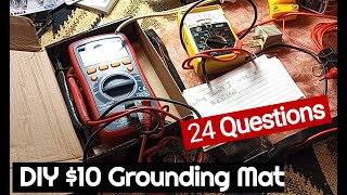 24 Questions $10 grounding mat