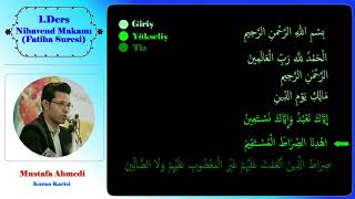 NİHAVEND MAKAMI FATİHA SURESİ - RAHLE KURAN MAKAM DRSLERİ