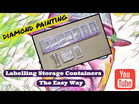 Diamond Painting - Labelling Your Storage Containers The Easy Way!