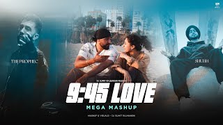9:45 Love Punjabi - Mega Mashup ft. Prabh ,The PropheC, Mitraz & Shubh | DJ Sumit Rajwanshi