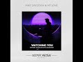 Mike Drozdov & VetLove - Watching You (Solidstice Remix)