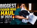 Biggest Fashion Nova Haul of 2024