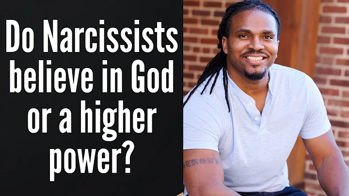 Do narcissists believe in a God or a higher power?...