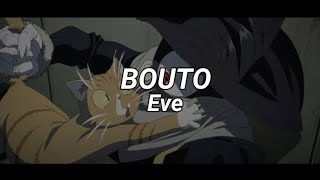 Eve - Bouto // 暴徒 【 Romaji Lyrics 】