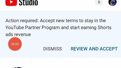 Action required: Accept new terms to stay in the YouTube Partner Program and start earning Shorts ad