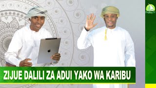 #LIVE;ZIJUWE DALILI ZA ADUI YAKO WA KARIBU  / ZUNGUMZA NA MARDHIYYAH