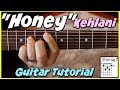 Kehlani - Honey *GUITAR TUTORIAL*