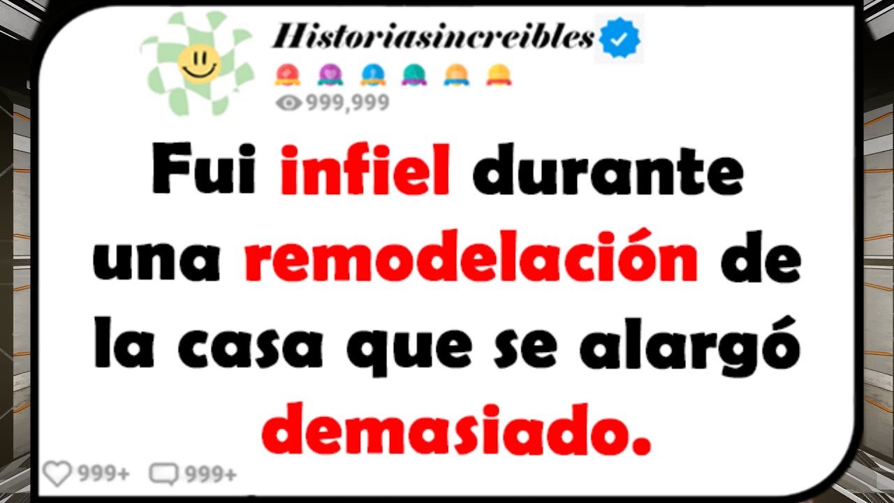Fui infiel durante una remodelación de la casa que se alargó demasiado.
