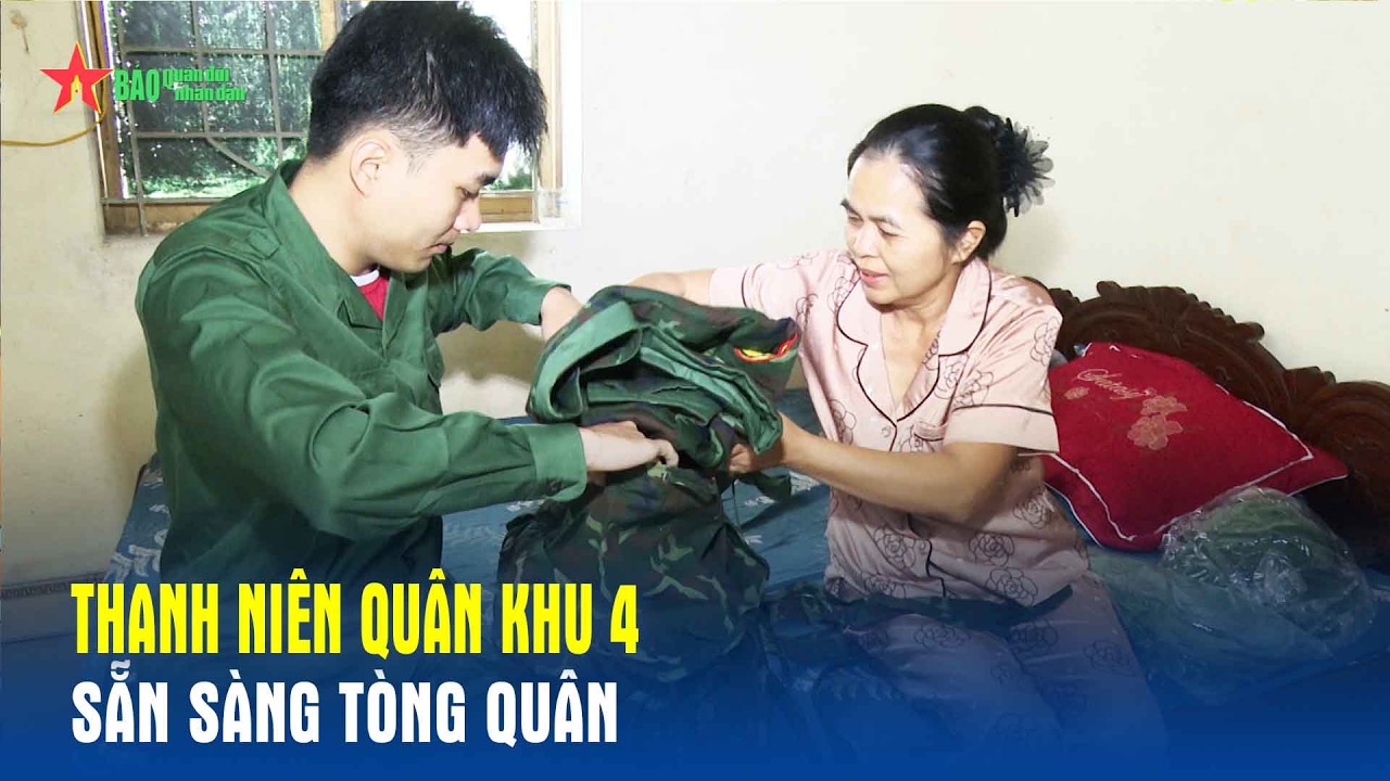Thanh niên Quân khu 4 sẵn sàng tòng quân